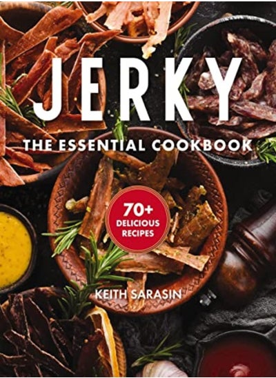 Buy Jerky: The Essential Cookbook with Over 50 Recipes for Drying, Curing, and Preserving Meat in UAE