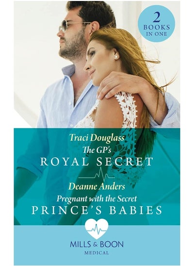 Buy The Gp's Royal Secret / Pregnant With The Secret Prince's Babies: The GP's Royal Secret / Pregnant with the Secret Prince's Babies in UAE