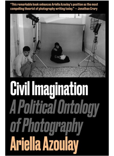 اشتري Civil Imagination : A Political Ontology of Photography في الامارات