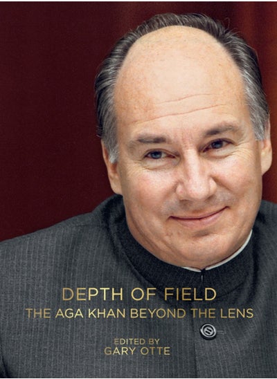 Buy Depth of Field : The Aga Khan Beyond the Lens in UAE