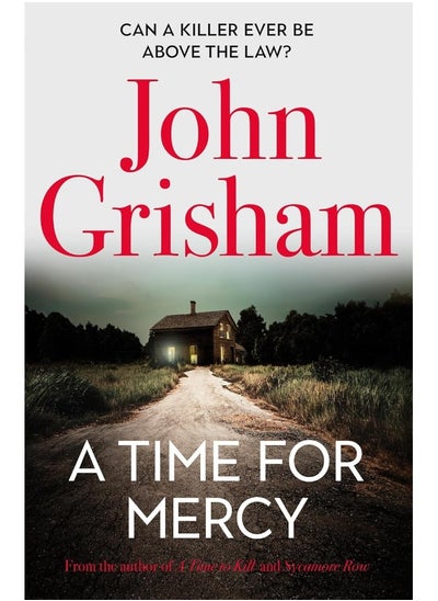 اشتري A Time for Mercy: John Grisham's Latest No. 1 Bestseller في الامارات