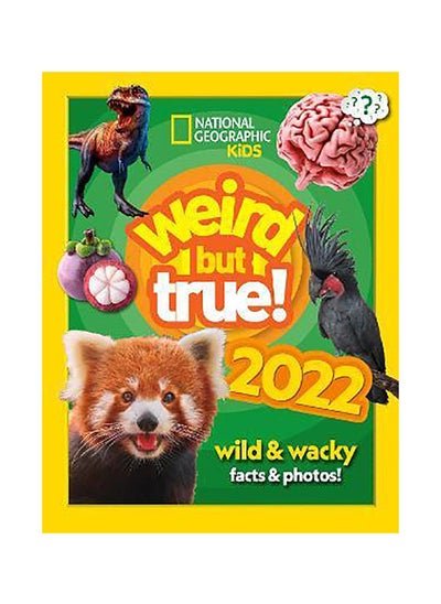 اشتري Weird but true! 2022: wild and wacky facts & photos! (National Geographic Kids) في الامارات