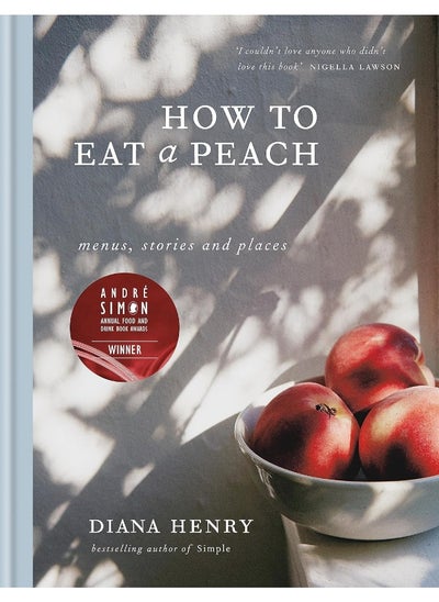 اشتري How to eat a peach: Menus, stories and places في الامارات