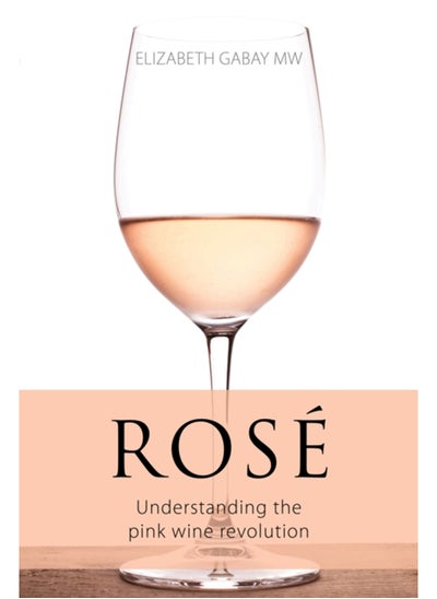 Buy Rose : Understanding the pink wine revolution in UAE