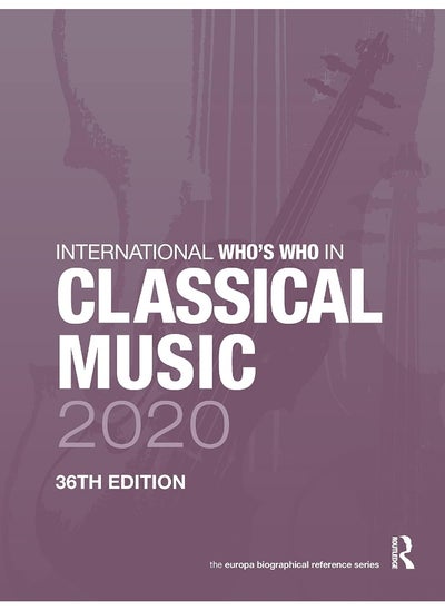 Buy International Who's Who in Classical Music 2020 in UAE