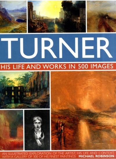 اشتري Turner: His Life & Works In 500 Images في السعودية