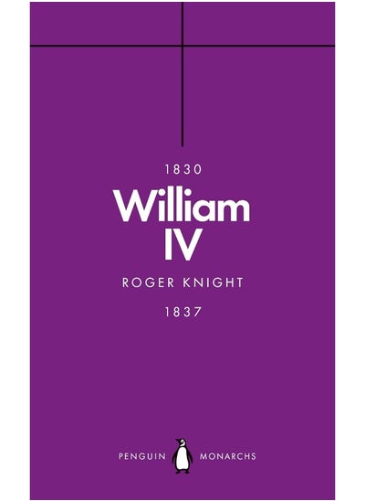 Buy William IV (Penguin Monarchs): A King at Sea in UAE