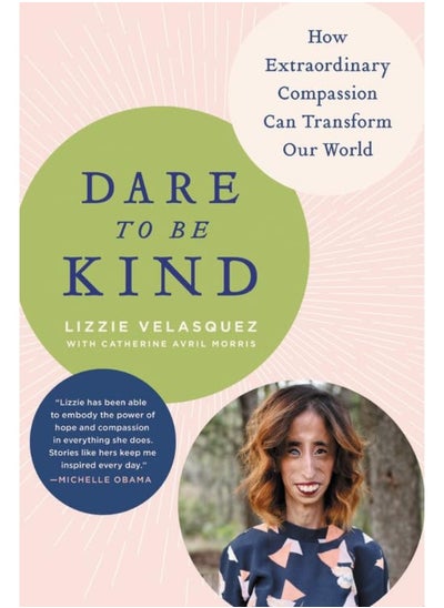 Buy Dare to Be Kind: How Extraordinary Compassion Can Transform Our Wor in UAE