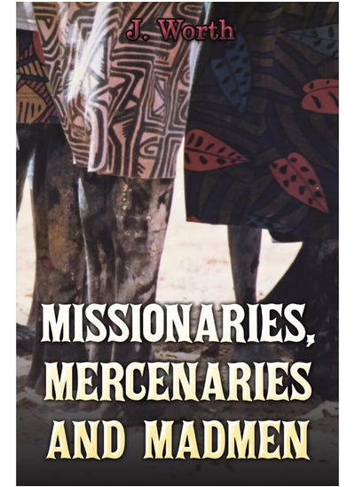 اشتري Missionaries, Mercenaries and Madmen في الامارات