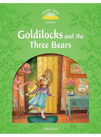 اشتري Classic Tales Second Edition  Level 3  Goldilocks and the Three Bears  Ed   2 في مصر