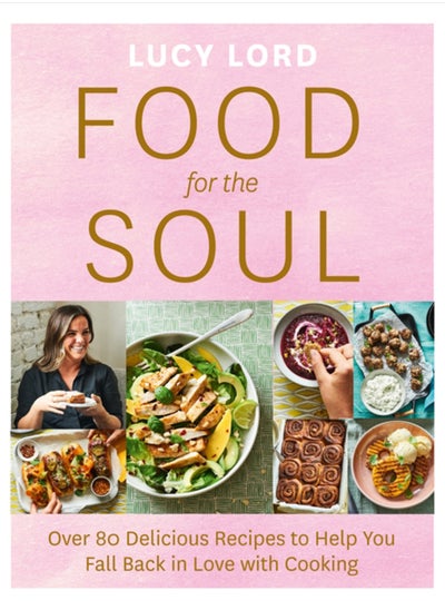 اشتري Food for the Soul : Over 80 Delicious Recipes to Help You Fall Back in Love with Cooking في السعودية