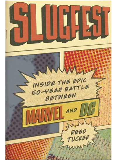 اشتري Slugfest: داخل المعركة الملحمية التي استمرت 50 عامًا بين Marvel و DC في السعودية