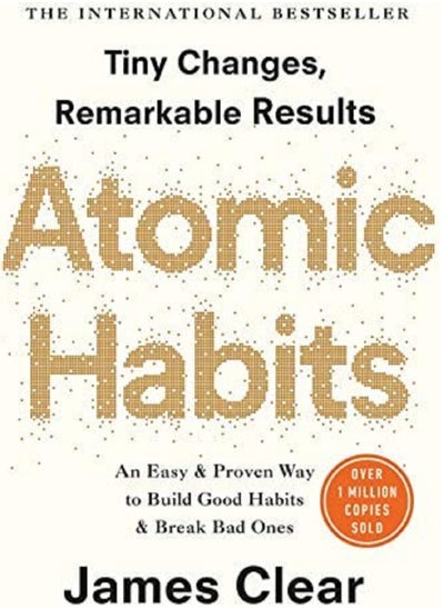 Buy Atomic Habits An Easy Proven Way to Build Good Habits & Break Bad Ones by James Clear in Egypt