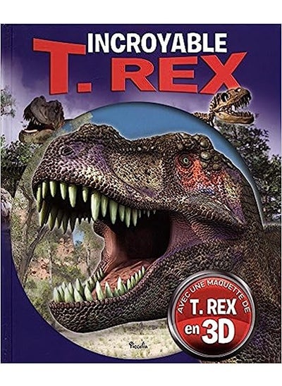 Buy Incroyable T. Rex : Avec une maquette de T. Rex en 3D in Egypt