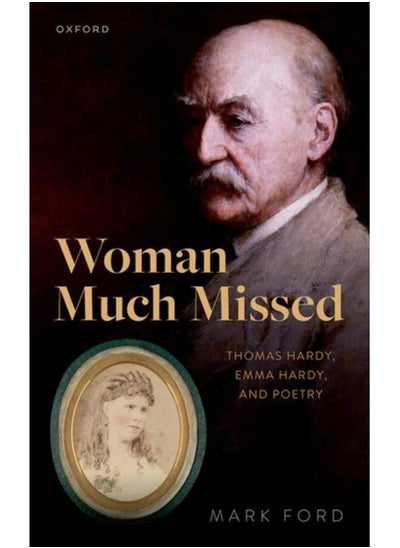 Buy Woman Much Missed : Thomas Hardy, Emma Hardy, and Poetry in Saudi Arabia