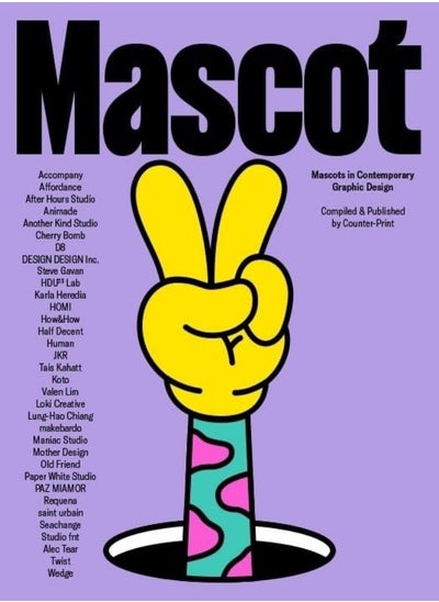 Buy Mascot Mascots In Contemporary Graphic Design by Jon Dowling Paperback in UAE