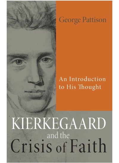 Buy Kierkegaard and the Crisis of Faith : An Introduction to His Thought in UAE