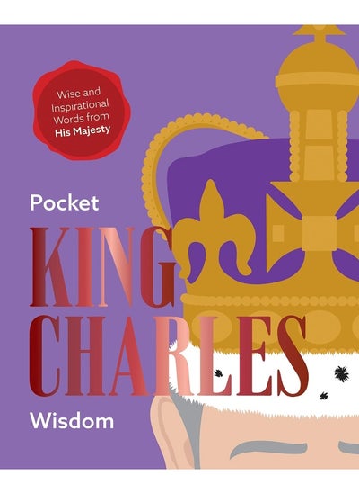 Buy Pocket King Charles Wisdom: Wise and Inspirational Words from His Majesty in UAE