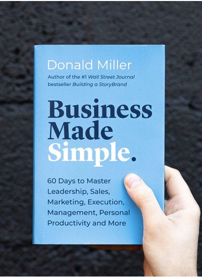 Buy Business Made Simple: 60 Days to Master Leadership, Sales, Marketing, Execution, Management, Personal Productivity and More in Egypt