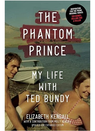 Buy The Phantom Prince My Life With Ted Bundy Updated And Expanded Edition in UAE