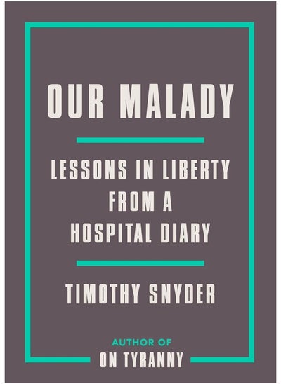 Buy Our Malady: Lessons in Liberty from a Hospital Diary in UAE