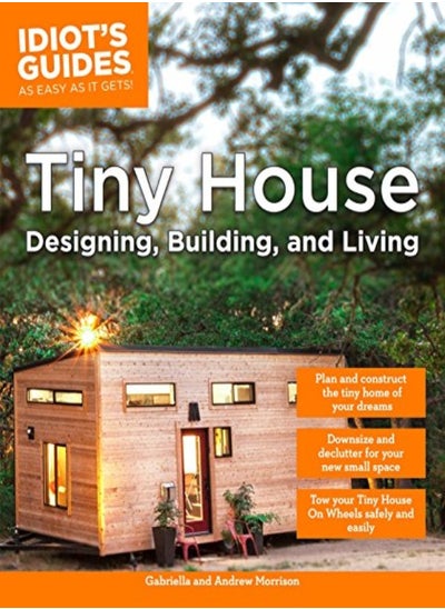 Buy Tiny House Designing Building & Living by Morrison, Andrew - Morrison, Gabriella Paperback in UAE