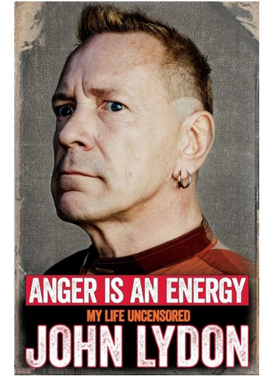 اشتري Anger is an Energy: My Life Uncensored في الامارات