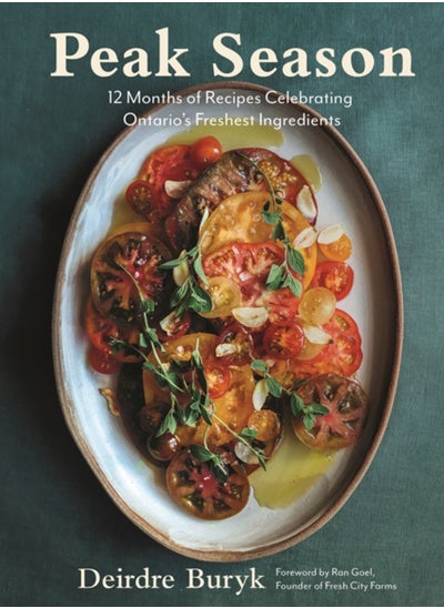 Buy Peak Season : 12 Months of Recipes Celebrating Ontario's Freshest Ingredients in UAE