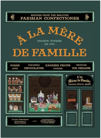 اشتري A la Mere de Famille: Recipes from the Beloved Parisian Confectioner في الامارات