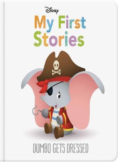 Buy Disney My First Stories: Dumbo Gets Dressed Hardback English - 21 Jan 2022 in Egypt