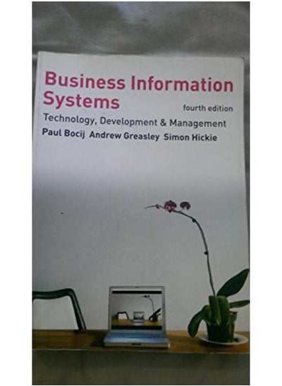 Buy Business Information Systems: Technology, Development and Management for the E-Business in Egypt