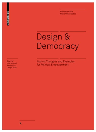 اشتري Design & Democracy : Activist Thoughts and Examples for Political Empowerment في السعودية