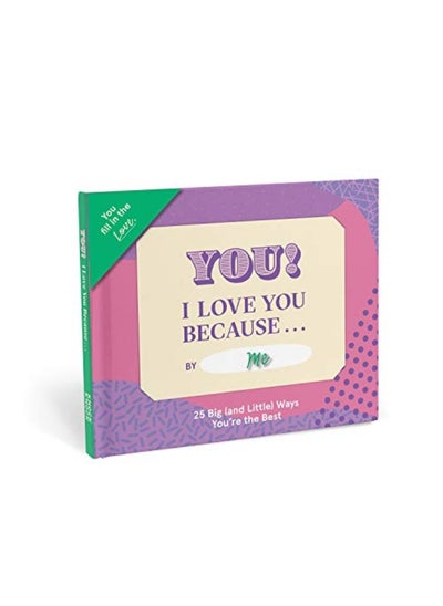 Buy Knock Knock I Love You Because ... Fill In The Love Because Book By Knock Knock Paperback in UAE