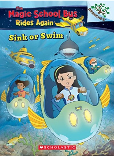 اشتري Sink Or Swim Exploring Schools Of Fish A Branches Book The Magic School Bus Rides Again by Judy Katschke Paperback في الامارات