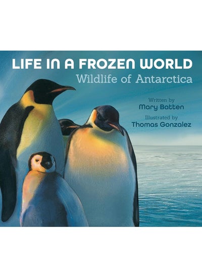 Buy Life in a Frozen World (Revised Edition): Wildlife of Antarctica in UAE