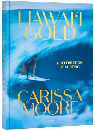 اشتري Carissa Moore: Hawaii Gold: A Celebration of Surfing في الامارات