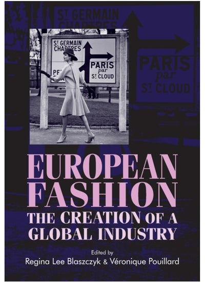 Buy European Fashion : The Creation of a Global Industry in Saudi Arabia