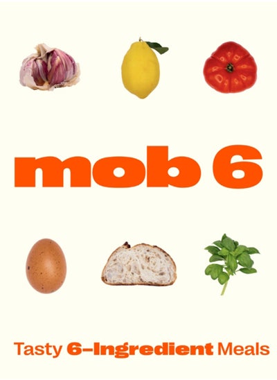 اشتري Mob 6: Tasty 6-Ingredient Meals في الامارات