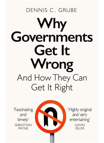 Buy Why Governments Get It Wrong: And How They Can Get It Right in UAE