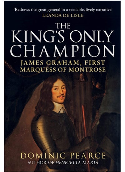 اشتري The King's Only Champion : James Graham, First Marquess of Montrose في السعودية