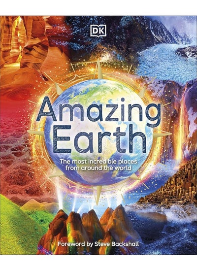 Buy Amazing Earth: The Most Incredible Places From Around The World in UAE