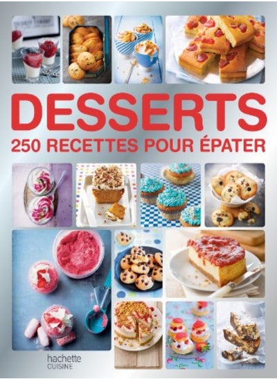 اشتري Desserts: 250 recettes pour épater في الامارات