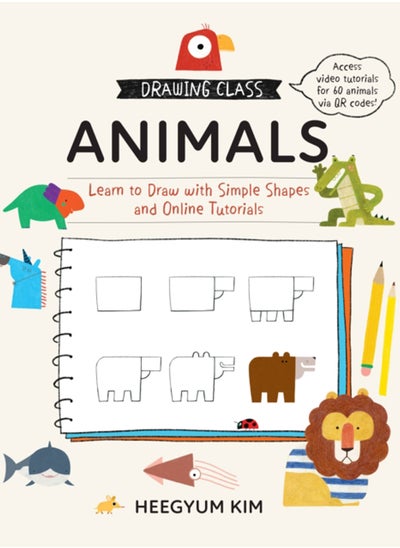 Buy Drawing Class: Animals : Learn to Draw with Simple Shapes and Online Tutorials in Saudi Arabia