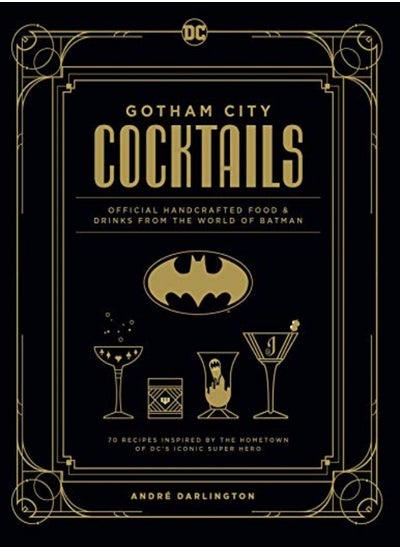 اشتري Gotham City Cocktails: Official Handcrafted Food & Drinks From The World Of Batman في الامارات