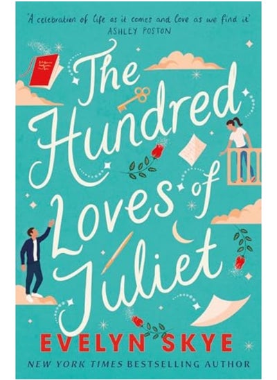 اشتري The Hundred Loves Of Juliet An Epic Reimagining Of A Legendary Love Story في الامارات