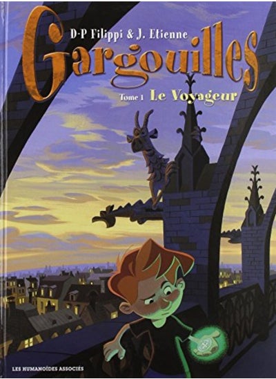 Buy Gargouilles Tome 01 Le Voyageur by FILIPPI-D.P+ETIENNE- Paperback in UAE