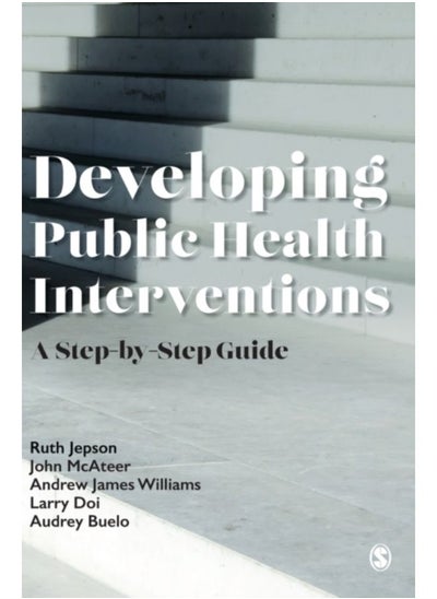 Buy Developing Public Health Interventions : A Step-By-Step Guide - Paperback in Saudi Arabia