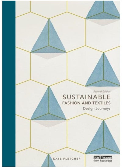 اشتري Sustainable Fashion and Textiles : Design Journeys في الامارات