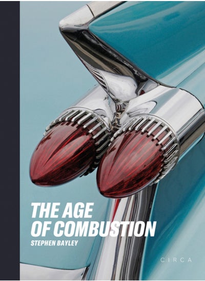 Buy The Age of Combustion : Notes on Automobile Design in Saudi Arabia