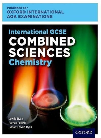 Buy Oxford International Aqa Examinations International Gcse Combined Sciences Chemistry in UAE